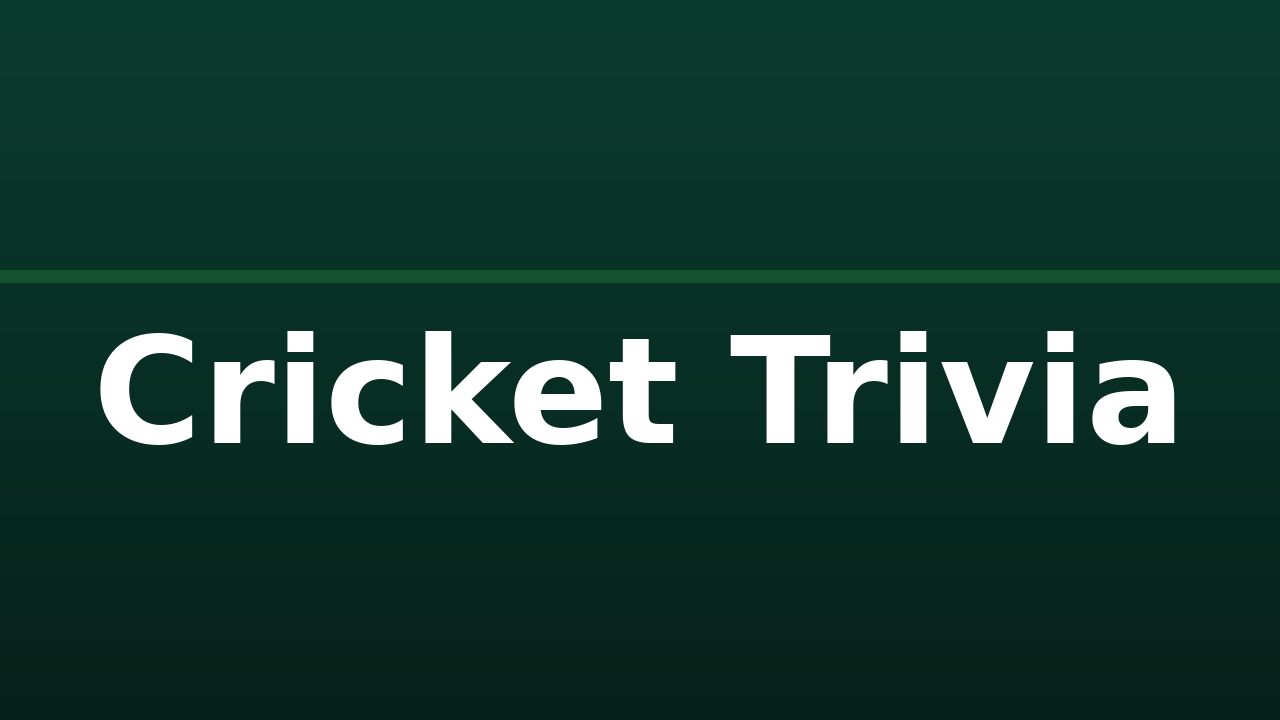 Cricket Trivia